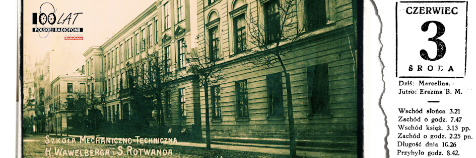 Ilustracja tytułowa dla dnia: 03.06.1925. Państwowa Szkoła Budowy Maszyn i Elektrotechniki im. H. Wawelberga i S. Rotwanda . Źródło: Polona.pl: Widokówka