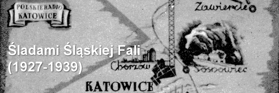 Radioturystyka: Śladami Śląskiej Fali (1927-1939)