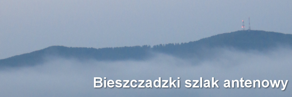 Radioturystyka: Bieszczadzki szlak antenowy