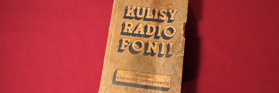 Po godzinach: „Kulisy radiofonii”, Krzysztof Eydziatowicz Po godzinach: „Kulisy radiofonii”, Krzysztof Eydziatowicz