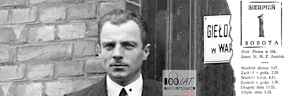 Ilustracja tytułowa dla dnia: 01.08.1925. Antoni Jerzy Bułhak, pomysłodawca zbiórki na rzecz stacji PTR (rok 1931). Źródło: Narodowe Archiwum Cyfrowe