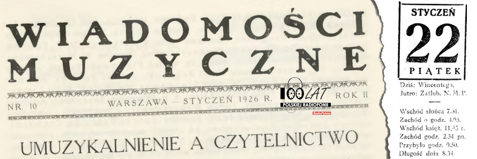Ilustracja tytułowa dla dnia: 22.01.1926. Fragment pierwszej strony „Wiadomości Muzycznych” ze stycznia 1926 roku. Źródło: „Wiadomości Muzyczne” 1(10)/1926 Ilustracja tytułowa dla dnia: 22.01.1926. Fragment pierwszej strony „Wiadomości Muzycznych” ze stycznia 1926 roku. Źródło: „Wiadomości Muzyczne” 1(10)/1926