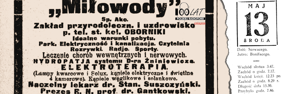 Ilustracja tytułowa dla dnia: 13.05.1925. Fragment reklamy zakładu „Miłowody”. Źródło: „Kurjer Warszawski”, 12.05.1925 Ilustracja tytułowa dla dnia: 13.05.1925. Fragment reklamy zakładu „Miłowody”. Źródło: „Kurjer Warszawski”, 12.05.1925