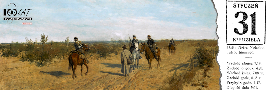 Ilustracja tytułowa dla dnia: 31.01.1926. Fragment obrazu „Patrol powstańczy” Maksymiliana Gierymskiego. Źródło: Wikipedia (https://pl.wikipedia.org/wiki/Plik:Maksymilian_Gierymski,_Patrol_powsta%C5%84czy.jpg)