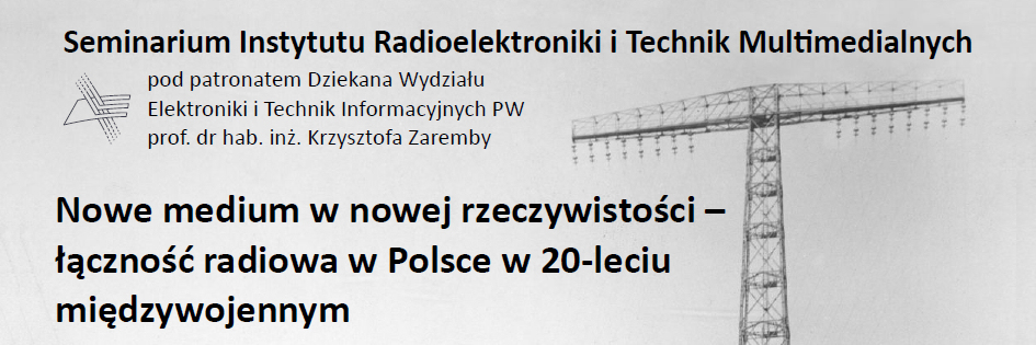 Po godzinach: Seminarium o łączności w 20-leciu międzywojennym na PW