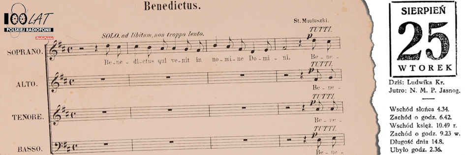 Ilustracja tytułowa dla dnia: 25.08.1925. Zapis nutowy początku utworu „Benedictus” Stanisława Moniuszki. Źródło: Polona.pl Ilustracja tytułowa dla dnia: 25.08.1925. Zapis nutowy początku utworu „Benedictus” Stanisława Moniuszki. Źródło: Polona.pl