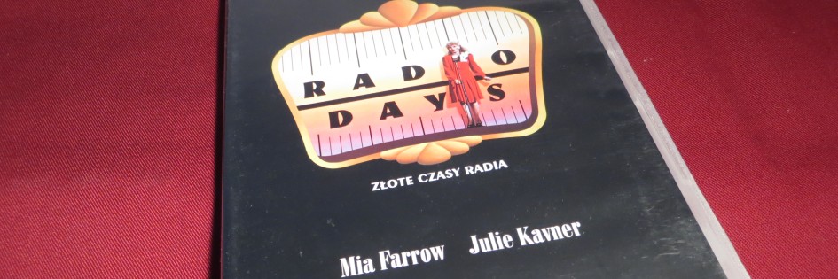 Po godzinach: „Radio Days”, reż. Woody Allen