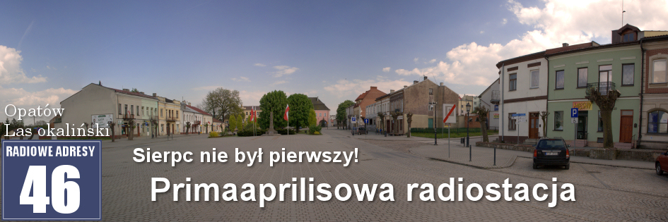 Radiowe adresy: (46) Opatów, Lasek okaliński