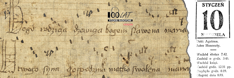Ilustracja tytułowa dla dnia: 10.01.1926. Zapis „Bogurodzicy” z początku XV wieku. Źródło: Polona.pl Ilustracja tytułowa dla dnia: 10.01.1926. Zapis „Bogurodzicy” z początku XV wieku. Źródło: Polona.pl
