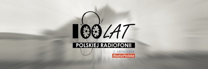 100 Lat Polskiej Radiofonii