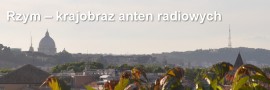 Rzym – krajobraz anten radiowych