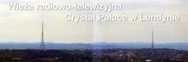 Wieża radiowo-telewizyjna Crystal Palace w Londynie