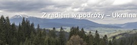 Z radiem w podróży – Ukraina