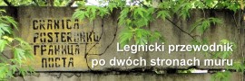 Legnicki przewodnik po dwóch stronach muru